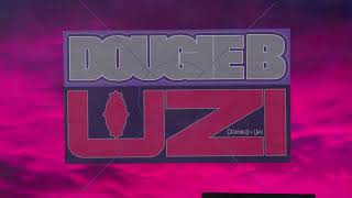 Watch Dougie B Uzi video