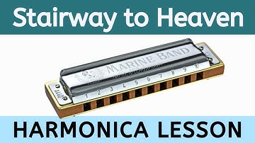 Stairway to Heaven - Harmonica Lesson & Tabs (Led Zep)