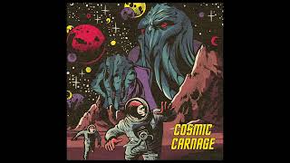 Cosmic Carnage - Cosmic Carnage (Full Album 2024)