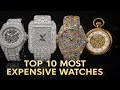 Top 10 Most Expensive Watches in the World (Luxury Timepieces Worth Millions)