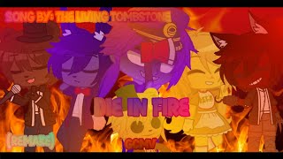 Die In Fire || GCMV (Remake) || Five Nights At Freddys 3