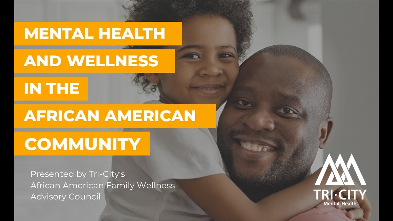 Mental Health and Wellness in African American Community - YouTube