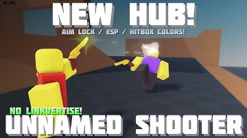 [Op 🔫] Unnamed Shooter 🔥 No Linkvertise! Aim Lock / Esp / Hitbox Colors 🔥PC & Mobile!(2024)