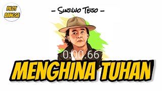 Story Wa SUJIWO TEDJO 'MENGHINA TUHAN'