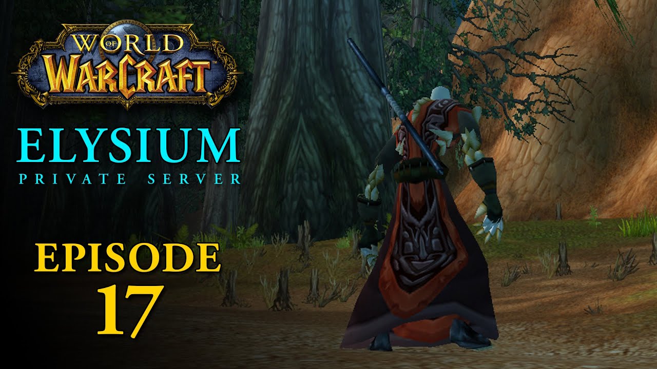 Let's Play WoW Vanilla #17 [Elysium - Nethergarde]