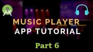 Create Binaural Music app in Android Studio || Music Player || Part 6/6