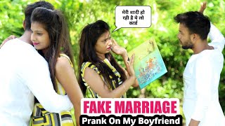 Marriage fixed Prank on my Boyfriend || Gone emotional || Gully Boy Prank ||