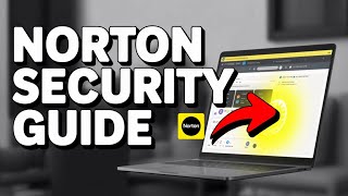 How to protect your online presence with Norton Security - Complete Guide