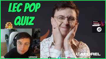 Caedrel Reacts To LEC Pop Quiz | Caster Special