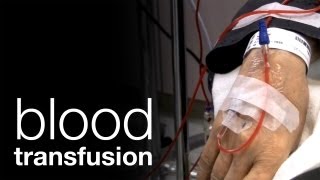 Blood transfusion - patient information
