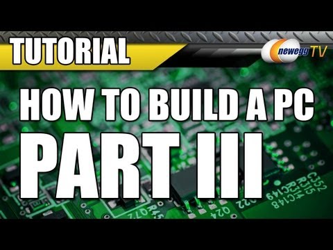 Newegg TV: How To Build a Computer - Part 3 - Installing Windows & Finishing Touches - Newegg TV: How To Build a Computer - Part 3 - Installing Windows & Finishing Touches