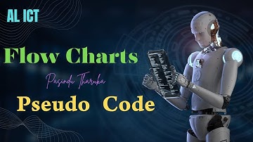 Flow chart | Pseudo Code | AL ICT | 2025 AL | Pasindu Tharuka