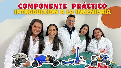 COMPONENTE PRÁCTICO LEGO - INTRODUCCIÓN A LA INGENIERÍA