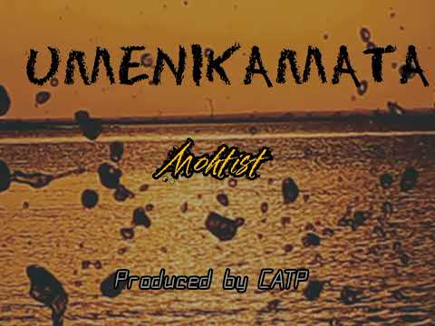 Mohtist UMENIKAMATA Produced By CATP