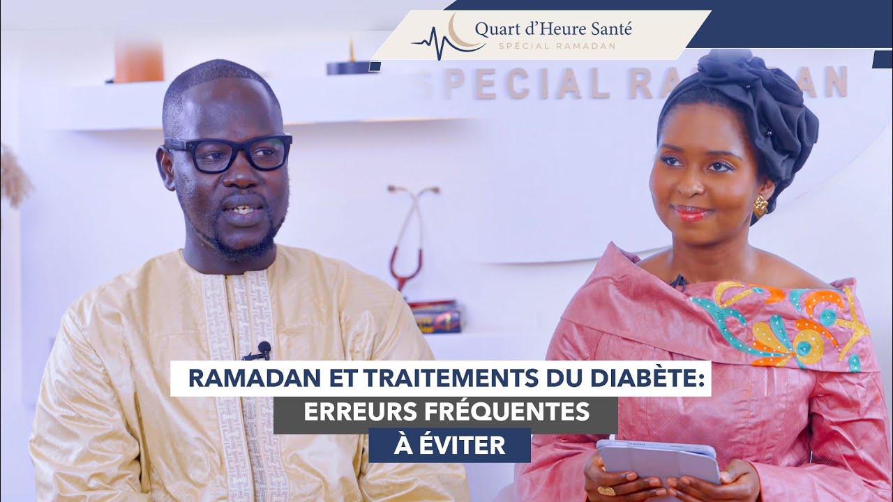 Quart d’heure santé Ep. 17: Ramadan et traitements du diabète: erreurs fréquentes à éviter