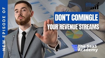 Don’t Comingle Your Revenue Streams | SaaS Metrics School | Revenue Streams