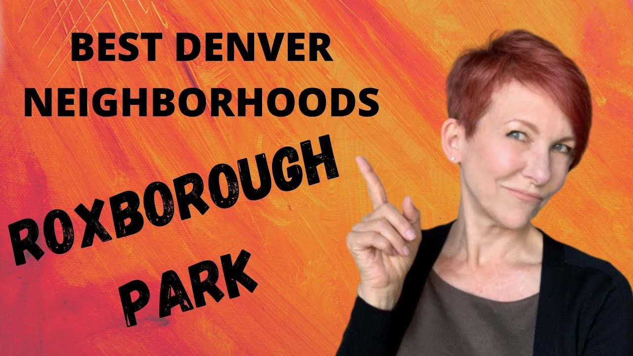 Living in Roxborough (Littleton) CO – Best Denver Neighborhoods To Move To