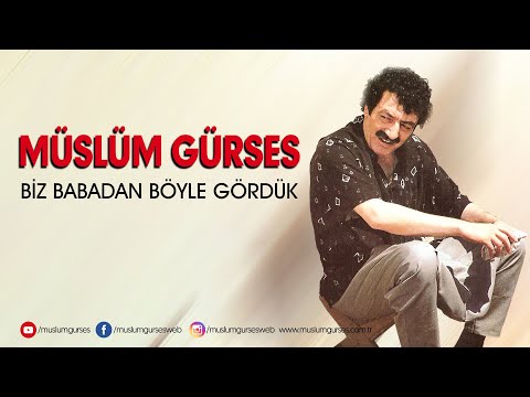 Müslüm Gürses - Biz Babadan Böyle Gördük