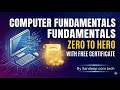 Computer Basics to Advanced | Complete Fundamentals Course | Free Certificate