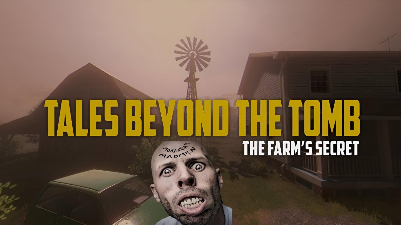 Tales Beyond The Tomb: The Farm’s Secret Gameplay Video