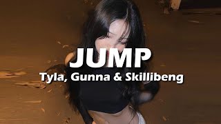 Tyla, Gunna, Skillibeng - Jump (Lyrics) \