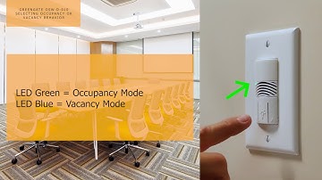 OSW-D-010 Greengate Dimmer Set-Up Video - Selecting Occupancy or Vacancy Behavior