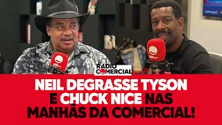Rádio Comercial | Neil deGrasse Tyson e Chuck Nice nas Manhãs da Comercial
