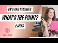 CV's AND RESUMES - WHAT'S THE POINT?