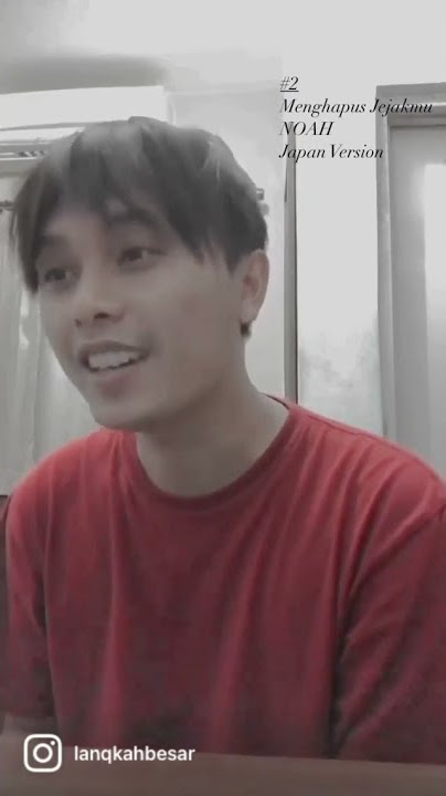 Japan Version ~ Menghapus Jejakmu ~ NOAH