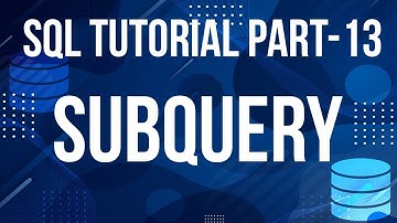 SQL TUTORIAL  for Beginners | SUBQUERY in SQL