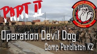 Op. Devil Dog at Camp Pendleton K2 (Part II)