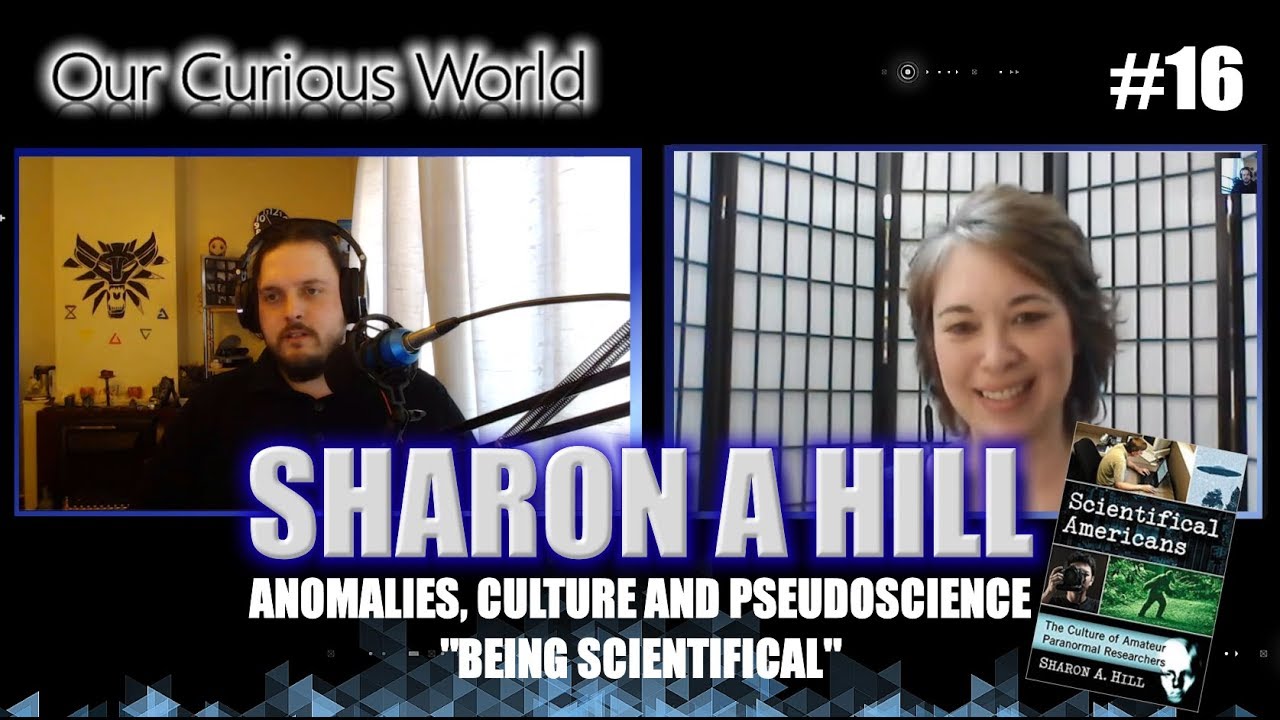 Sharon A Hill | Our Curious World with Kristian Lander