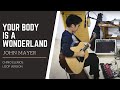 Your body is a wonderland  john mayer chino elemos loop cover