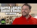Dapper Laughs Daniel O'Reilly Chats with Matt Haycox - Vine, Social Media & Business @dapperlaughs