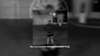 Eva- vintage (slowed).                                   Eва-винтаж/еva-vintage(HARDSTYLE)