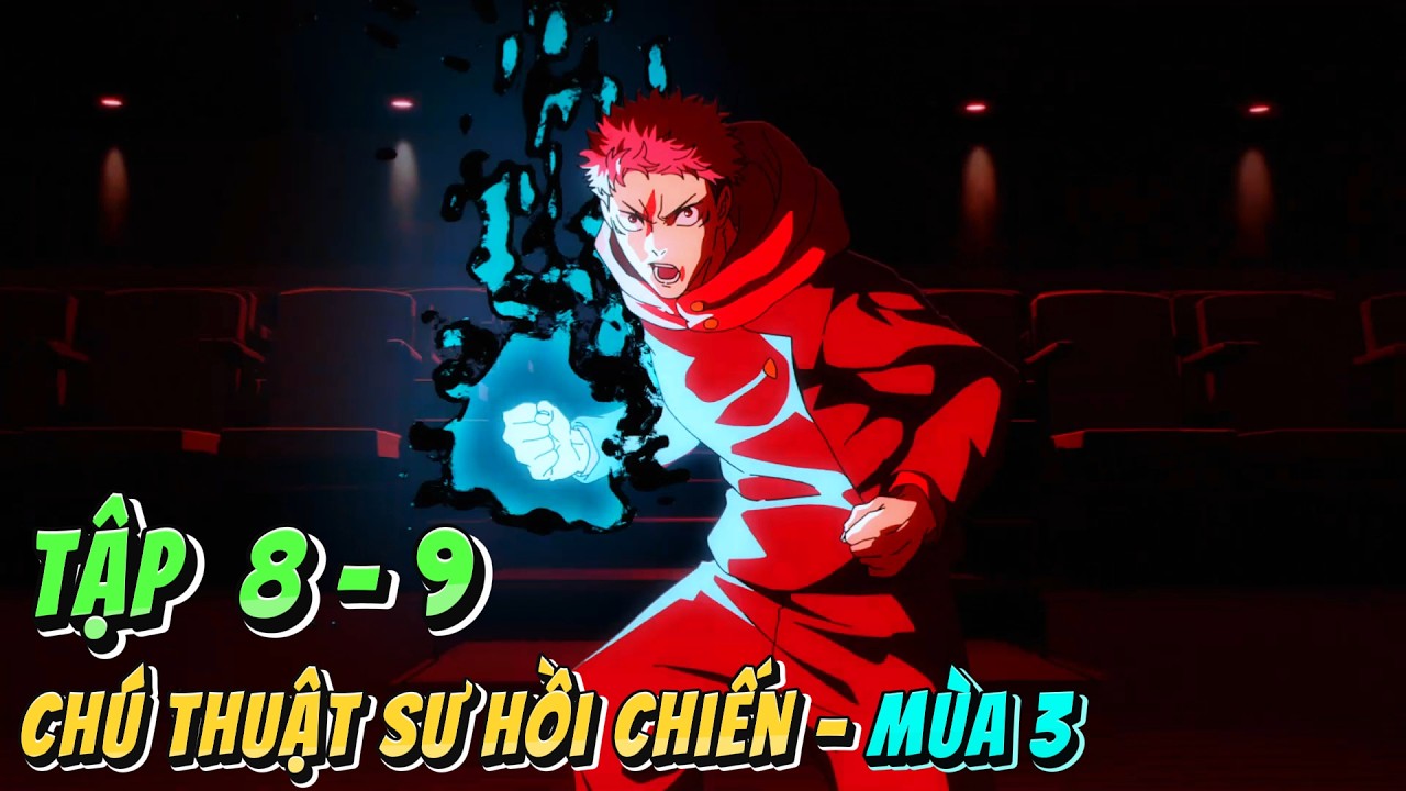 Jujutsu Kaisen Mùa 3 | Tập 8 - 9 | Yuji Đại Chiến Luật Sư Higuruma | Anime79 Review