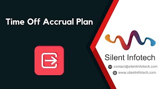 Time Off Accrual Plan | Odoo Module | Silent Infotech