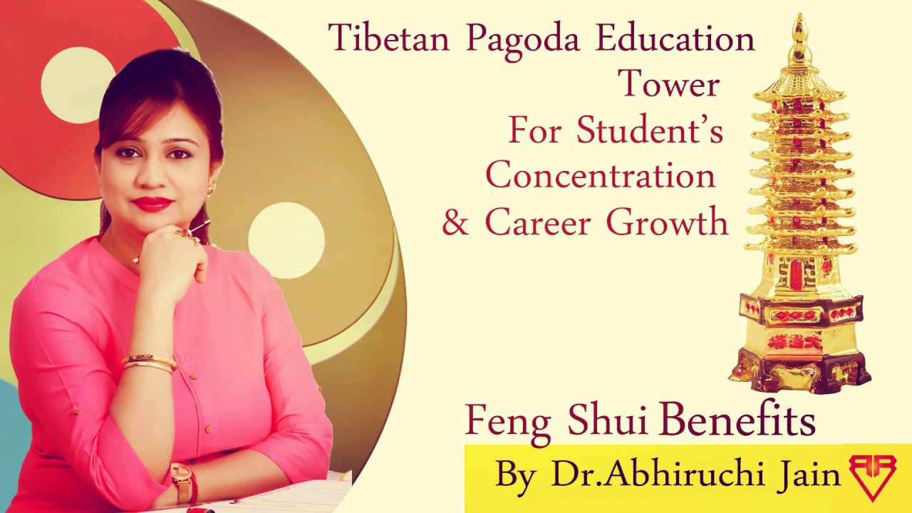 Benefits Of Pagoda Education Tower & Feng Shui Placement By Dr