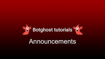 How to make ANNOUNCEMENTS with botghost｜botghost tutorial #2