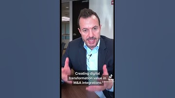 How to Create Digital Transformation Value in M&A Integration