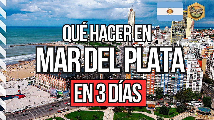 2025] What to do in Mar del Plata 🇦🇷 in 3 days ✅ DEFINITIVE GUIDE 🌞 SUMMER 💲 FREE