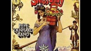 Video thumbnail of "Swiss Lady - Pepe Lienhard Band"