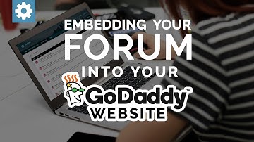 Embed A Forum Into Your GoDaddy Website