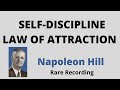 Napoleon Hill Rare Recording - SELF-DISCIPLINE LAW OF ATTRACTION