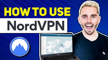 How To Use NordVPN 2025: The Only NordVPN Tutorial You