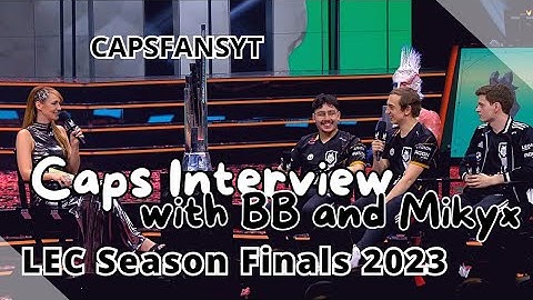 Caps interview at the LEC Season Finals 2023 - 10.09.2023