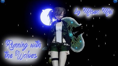 Running with the wolves | MMD Motion