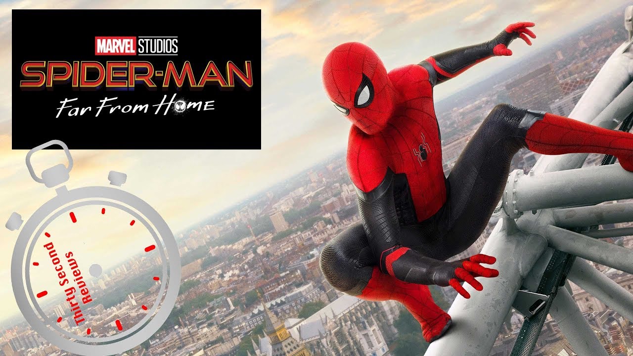 SpiderMan Far From Home Thirty Second Review YouTube
