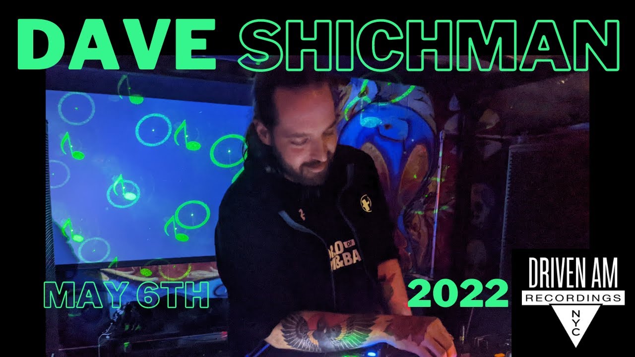 Dave Shichman @ Driven AM, NYC - May 6th 2022