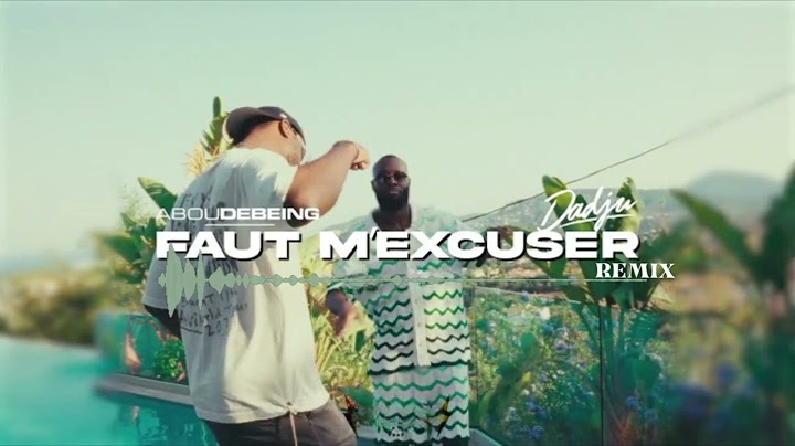 Abou Debeing Ft Dadju - Faut m'excuser Remix